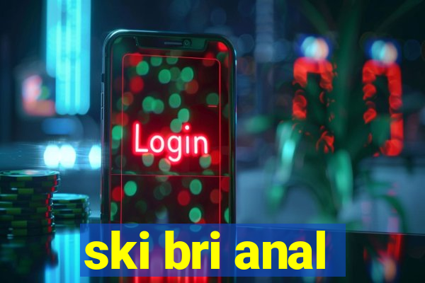 ski bri anal